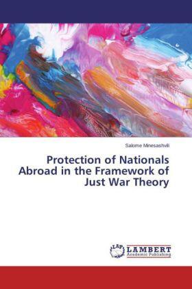 Minesashvili | Protection of Nationals Abroad in the Framework of Just War Theory | Buch | 978-3-659-45676-3 | www.sack.de