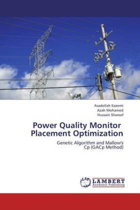 Kazemi / Mohamed / Shareef |  Power Quality Monitor Placement Optimization | Buch |  Sack Fachmedien