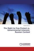 Buzina |  The Right to Free Protest vs. Governmental Interests: Russian Context | Buch |  Sack Fachmedien