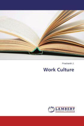 J. | Work Culture | Buch | 978-3-659-46230-6 | sack.de