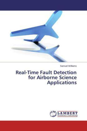 Williams |  Real-Time Fault Detection for Airborne Science Applications | Buch |  Sack Fachmedien