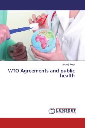 Singh |  WTO Agreements and public health | Buch |  Sack Fachmedien