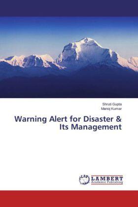 Gupta / Kumar |  Warning Alert for Disaster & Its Management | Buch |  Sack Fachmedien
