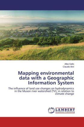 Gallo / Bini |  Mapping environmental data with a Geographic Information System | Buch |  Sack Fachmedien