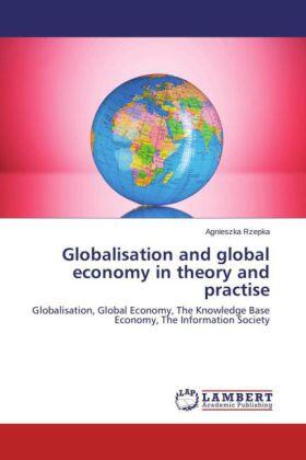 Rzepka |  Globalisation and global economy in theory and practise | Buch |  Sack Fachmedien