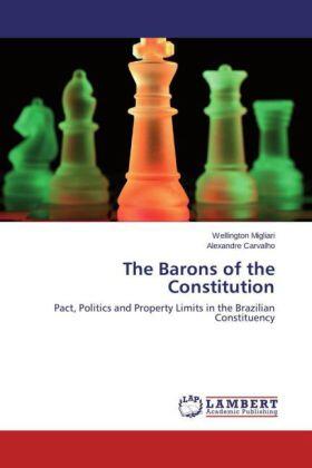 Migliari / Carvalho |  The Barons of the Constitution | Buch |  Sack Fachmedien