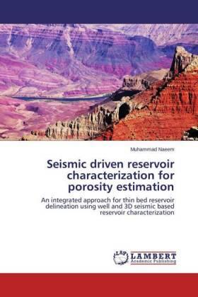 Naeem |  Seismic driven reservoir characterization for porosity estimation | Buch |  Sack Fachmedien