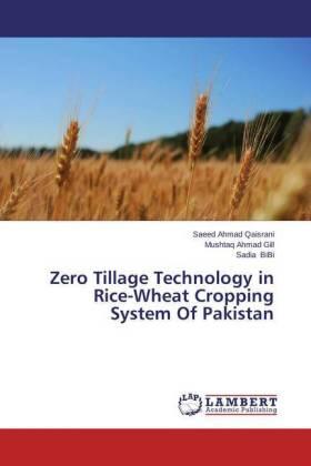 Qaisrani / Gill / Bibi |  Zero Tillage Technology in Rice-Wheat Cropping System Of Pakistan | Buch |  Sack Fachmedien