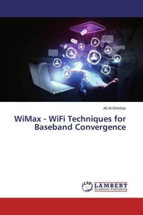 Al-Sherbaz |  WiMax - WiFi Techniques for Baseband Convergence | Buch |  Sack Fachmedien