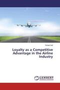 Daif |  Loyalty as a Competitive Advantage in the Airline Industry | Buch |  Sack Fachmedien