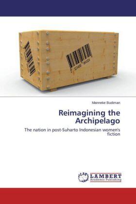 Budiman |  Reimagining the Archipelago | Buch |  Sack Fachmedien
