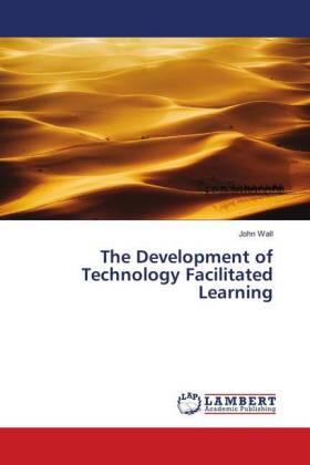 Wall |  The Development of Technology Facilitated Learning | Buch |  Sack Fachmedien