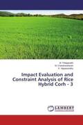 Thilagavathi / Chandrasekaran / Vijayasarathy |  Impact Evaluation and Constraint Analysis of Rice Hybrid Corh - 3 | Buch |  Sack Fachmedien