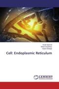 Agarwal / Chaudhary / Ghatage |  Cell: Endoplasmic Reticulum | Buch |  Sack Fachmedien