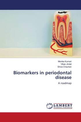 Kumari / Jindal / Chauhan |  Biomarkers in periodontal disease | Buch |  Sack Fachmedien