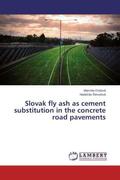 Ondová / ¿Tevulová |  Slovak fly ash as cement substitution in the concrete road pavements | Buch |  Sack Fachmedien