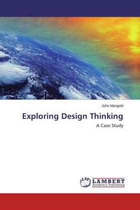 Mangold |  Exploring Design Thinking | Buch |  Sack Fachmedien