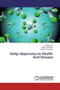 Jain / Chaudhary / Gawande |  Golgi Apparatus-in Health And Disease | Buch |  Sack Fachmedien