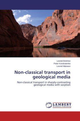Bolshov / Kondratenko / Matveev |  Non-classical transport in geological media | Buch |  Sack Fachmedien