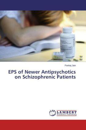 Jain |  EPS of Newer Antipsychotics on Schizophrenic Patients | Buch |  Sack Fachmedien