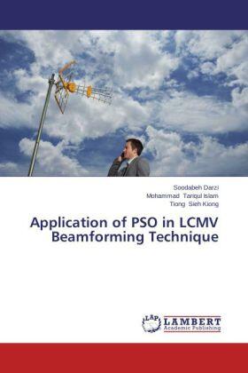 Darzi / Tariqul Islam / Sieh Kiong |  Application of PSO in LCMV Beamforming Technique | Buch |  Sack Fachmedien