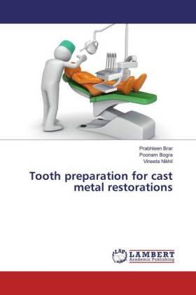 Brar / Bogra / Nikhil |  Tooth preparation for cast metal restorations | Buch |  Sack Fachmedien