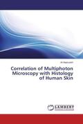 Majdzadeh |  Correlation of Multiphoton Microscopy with Histology of Human Skin | Buch |  Sack Fachmedien