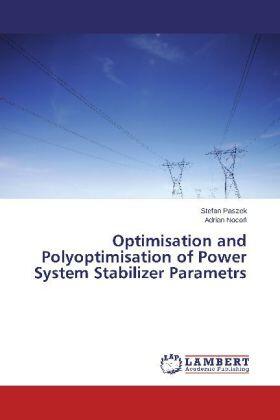 Paszek / Noco¿ |  Optimisation and Polyoptimisation of Power System Stabilizer Parametrs | Buch |  Sack Fachmedien
