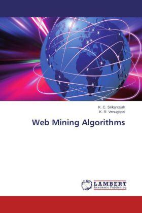 Srikantaiah / Venugopal |  Web Mining Algorithms | Buch |  Sack Fachmedien