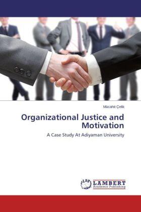Çelik | Organizational Justice and Motivation | Buch | sack.de