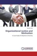 Çelik |  Organizational Justice and Motivation | Buch |  Sack Fachmedien