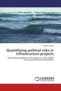 Sachs |  Quantifying political risks in infrastructure projects | Buch |  Sack Fachmedien