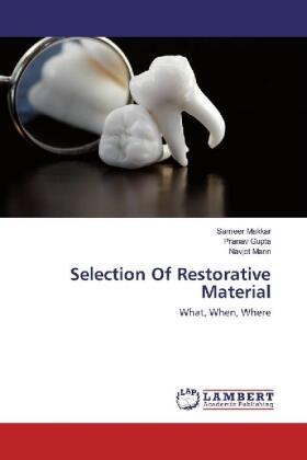 Makkar / Gupta / Mann | Selection Of Restorative Material | Buch | 978-3-659-53539-0 | sack.de