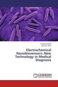 Chandra / Shim |  Electrochemical Nanobiosensors: New Technology in Medical Diagnosis | Buch |  Sack Fachmedien