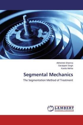 Sharma / Singh / Mehta |  Segmental Mechanics | Buch |  Sack Fachmedien