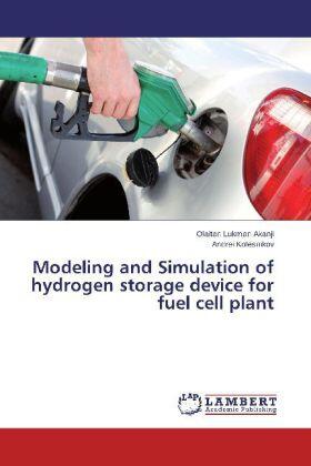 Akanji / Kolesnikov |  Modeling and Simulation of hydrogen storage device for fuel cell plant | Buch |  Sack Fachmedien