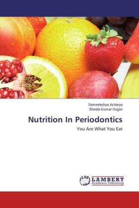 Acharya / Gujjari | Nutrition In Periodontics | Buch | 978-3-659-55346-2 | sack.de