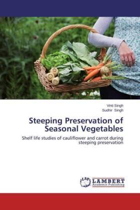 Singh |  Steeping Preservation of Seasonal Vegetables | Buch |  Sack Fachmedien