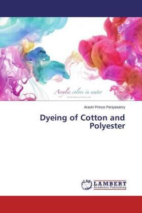 Periyasamy |  Dyeing of Cotton and Polyester | Buch |  Sack Fachmedien
