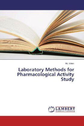 Islam | Laboratory Methods for Pharmacological Activity Study | Buch | 978-3-659-55660-9 | sack.de