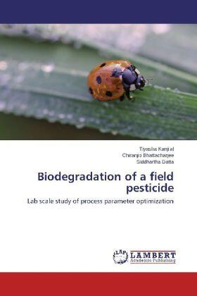 Kanjilal / Bhattacharjee / Datta |  Biodegradation of a field pesticide | Buch |  Sack Fachmedien