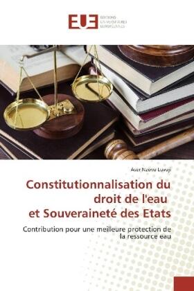 Nzovu Luvuji | Constitutionnalisation du droit de l'eau et Souveraineté des Etats | Buch | 978-3-659-55920-4 | sack.de