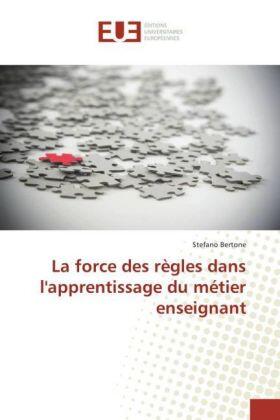 Bertone |  La force des règles dans l'apprentissage du métier enseignant | Buch |  Sack Fachmedien