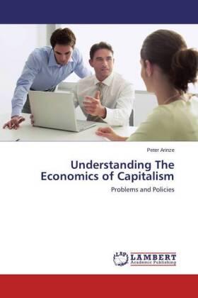 Arinze | Understanding The Economics of Capitalism | Buch | sack.de