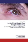 Fouad |  Retinal Tracking Using Image Processing | Buch |  Sack Fachmedien