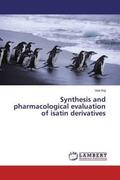 Raj |  Synthesis and pharmacological evaluation of isatin derivatives | Buch |  Sack Fachmedien