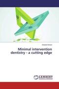 Ghivari |  Minimal intervention dentistry - a cutting edge | Buch |  Sack Fachmedien