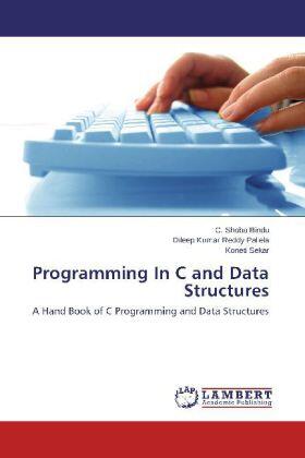 Bindu / Pallela / Sekar |  Programming In C and Data Structures | Buch |  Sack Fachmedien