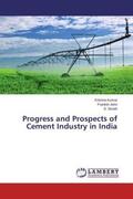 Kumar / John / Senith |  Progress and Prospects of Cement Industry in India | Buch |  Sack Fachmedien