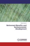Kazimoto |  Retirement Benefits and Socioeconomic Development | Buch |  Sack Fachmedien